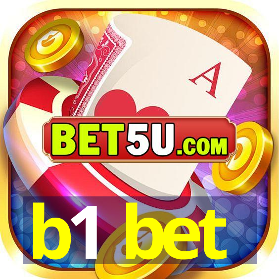 b1 bet